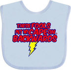 inktastic These Fools Put My Cape on Backwards ® Baby Bib by Inktastic