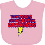 inktastic These Fools Put My Cape on Backwards ® Baby Bib by Inktastic