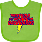 inktastic These Fools Put My Cape on Backwards ® Baby Bib by Inktastic