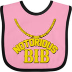 inktastic Notorious Bib Baby Bib by Inktastic